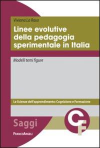 Linee evolutive della pedagogia sperimentale in Italia. Modelli temi figure - Viviana La Rosa - copertina