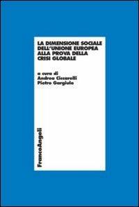 La dimensione sociale dell'Unione Europea alla prova della crisi globale - copertina
