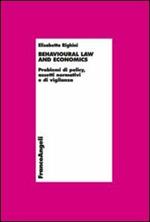 Behavioural law and economics. Problemi di policy, assetti normativi e di vigilanza