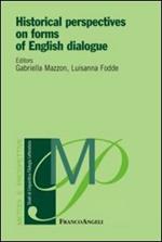 Historical perspectives on forms of english dialogue