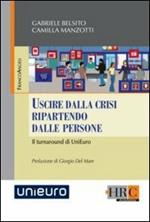 Uscire dalla crisi ripartendo dalle persone. Il turnaround di UniEuro