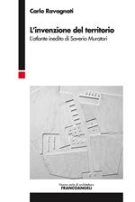 L' invenzione del territorio. L'atlante inedito di Saverio Muratori