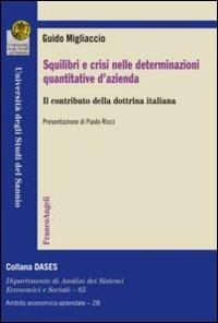 Squilibri e crisi nelle determinazioni quantitative d'azienda. Il contributo della dottrina italiana - Guido Migliaccio - copertina