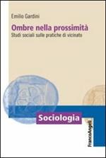 Ombre nella prossimità. Studi sociali sulle pratiche di vicinato