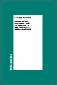 Governance, informazioni ed efficienza nel comparto della mobilità - Lorenzo Mercurio - copertina