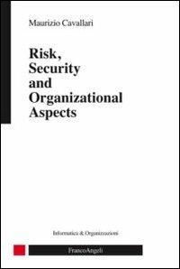 Risk, security and organizational aspects - Maurizio Cavallari - copertina