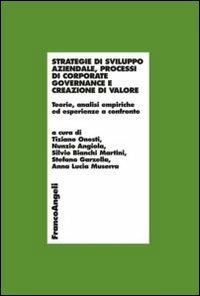 Strategie di sviluppo aziendale, processi di corporate governance e creazione di valore. Teorie, analisi empiriche ed esperienze a confronto - copertina