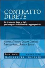 Contratto di rete. Lo strumento made in Italy per integrare individualità e aggregazione