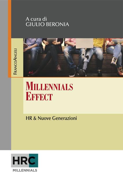 Millennials effect. HR & nuove generazioni - copertina