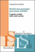 Perché non possiamo non essere eclettici. Il sapere sociale nella web society