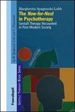 The now-for-next in psychotherapy. Gestalt therapy recounted in post-modern society