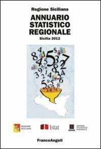 Annuario statistico regionale. Sicilia 2012 - copertina