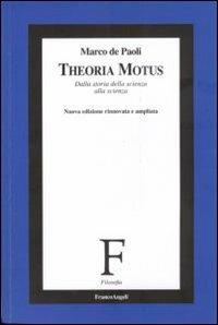 Theoria Motus. Principio di relatività e orbite dei pianeti - Marco De Paoli - copertina