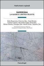 Sardegna. La nuova e l'antica felicità