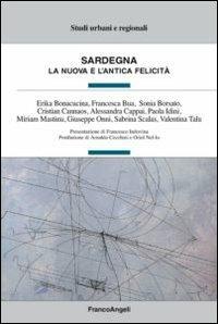 Sardegna. La nuova e l'antica felicità - copertina