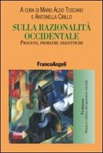 Sulla razionalità occidentale. Percorsi, problemi, dialettiche