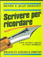 Scrivere per ricordare. Come prendere appunti in modo intelligente