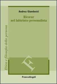 Ricoeur nel labirinto personalista