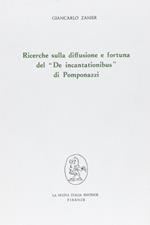 Ricerche sulla diffusione e fortuna del De incantationisbus di Pomponazzi
