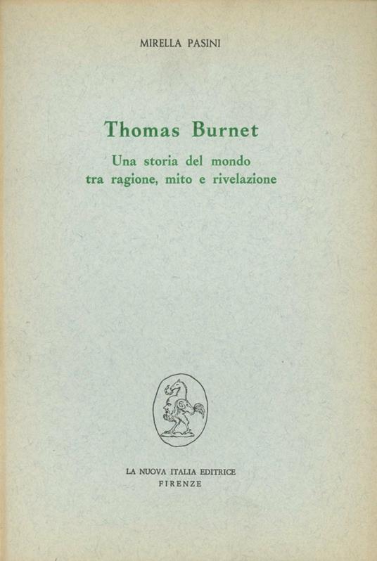 Thomas Burnet: una storia del mondo tra ragione, mito e rivelazione - Mirella Pasini - copertina