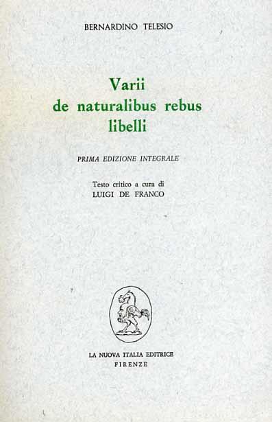 Varii de naturalibus rebus libelli - Bernardino Telesio - copertina