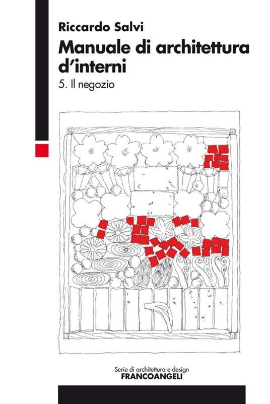 Manuale di architettura d'interni. Vol. 5: Il negozio. - Riccardo Salvi - copertina