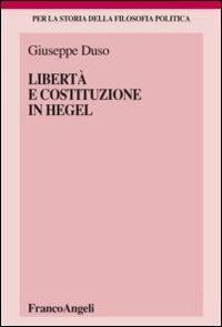 Libertà e Costituzione in Hegel - Giuseppe Duso - copertina