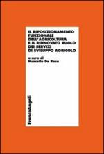 Il riposizionamento funzionale dell'agricoltura e il rinnovato ruolo dei servizi di sviluppo agricolo