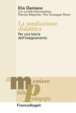 La mediazione didattica. Per una teoria dell'insegnamento