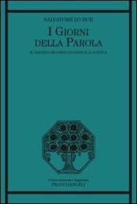I giorni della parola. Il Vangelo secondo Giovanni e la poetica