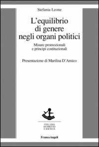 L'equilibrio di genere negli organi politici. Misure promozionali e principi costituzionali
