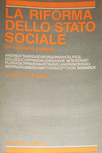 La riforma dello Stato sociale. Un confronto europeo - copertina