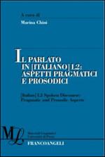 Il parlato in (italiano) L2. Aspetti pragmatici e prosodici