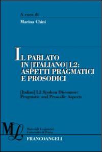 Il parlato in (italiano) L2. Aspetti pragmatici e prosodici - copertina