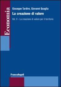 La creazione di valore. Vol. 2: La creazione di valore per il territorio. - copertina