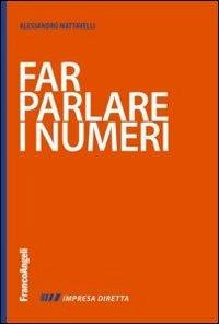 Far parlare i numeri - Alessandro Mattavelli - copertina