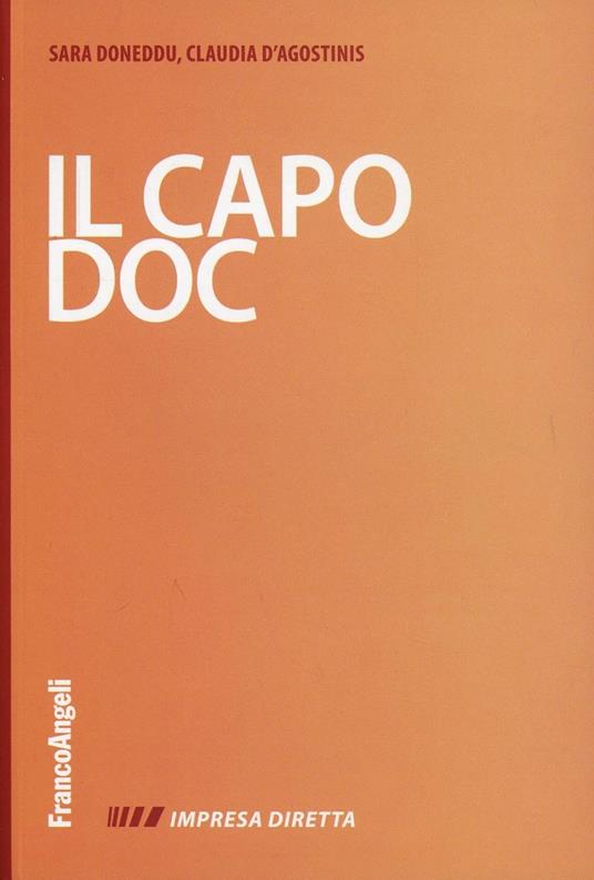 Il capo doc. Gestire con efficacia i rapporti con le persone - Sara Doneddu,Claudia D'Agostinis - copertina