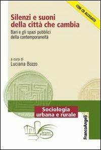 Silenzi e suoni della città che cambia. Bari e gli spazi pubblici della contemporaneità. Con CD-ROM - copertina