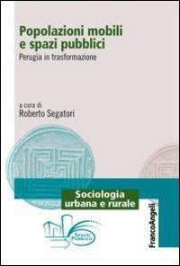 Popolazioni mobili e spazi pubblici. Perugia in trasformazione - copertina