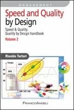 Speed and quality by design. Speed & quality, quality by design handbook. Vol. 2