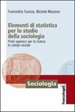 Elementi di statistica per lo studio della sociologia. Primi approcci per la ricerca in campo sociale