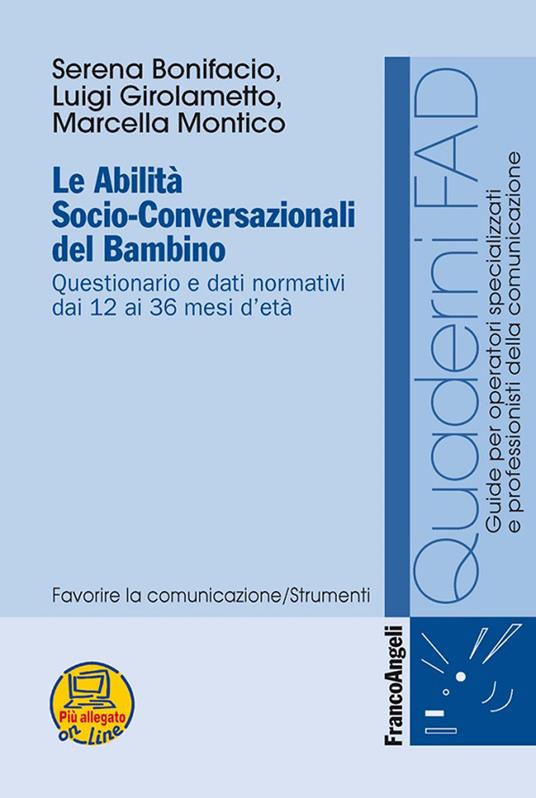 Le abilità socio-conversazionali del bambino. Questionario e dati normativi dai 12 ai 36 mesi d'età - Serena Bonifacio,Luigi Girolametto,Marcella Montico - ebook
