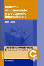 Bullismo discriminante e pedagogia interculturale