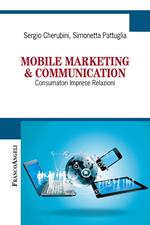 Mobile marketing & communication. Consumatori imprese relazioni