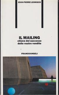 Il mailing, chiave del successo delle vostre vendite