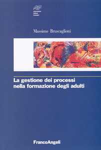 La gestione dei processi nella formazione degli adulti