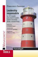 Leadership responsabile. Le 10 regole per essere leader nell'economia digitale