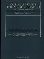 Gli Stati Uniti e il Mediterraneo. Da Truman a Reagan