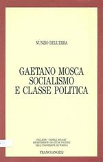 Gaetano Mosca socialismo e classe politica