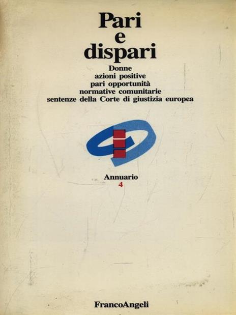 Donne, azioni positive, pari opportunità, normative comunitarie, sentenze della Corte di Giustizia europea - copertina